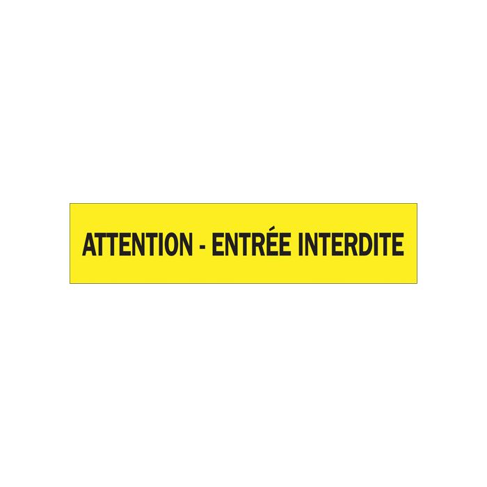 "Attention - Entrée Interdite" Barricade Tape