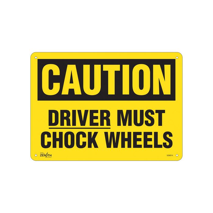 "Driver Must Chock Wheels" Sign