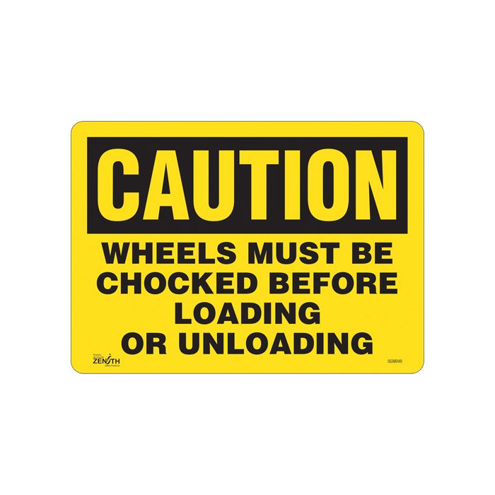 "Wheels Must Be Chocked" Sign