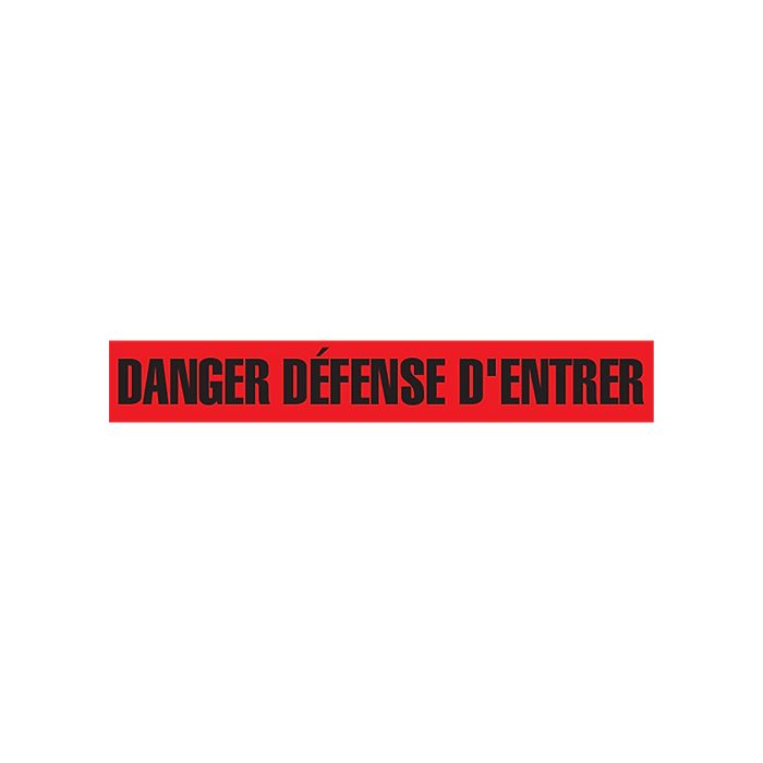 "Danger Défense D'Entrer" Barricade Tape