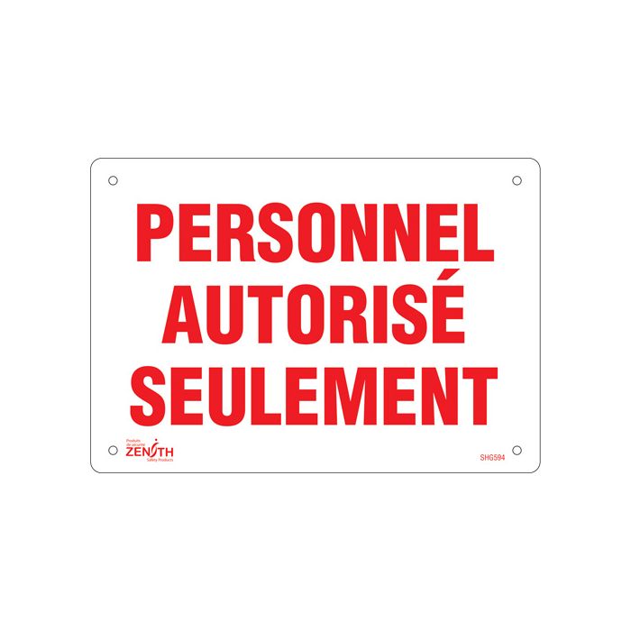 "Personnel autorisé seulement" Sign