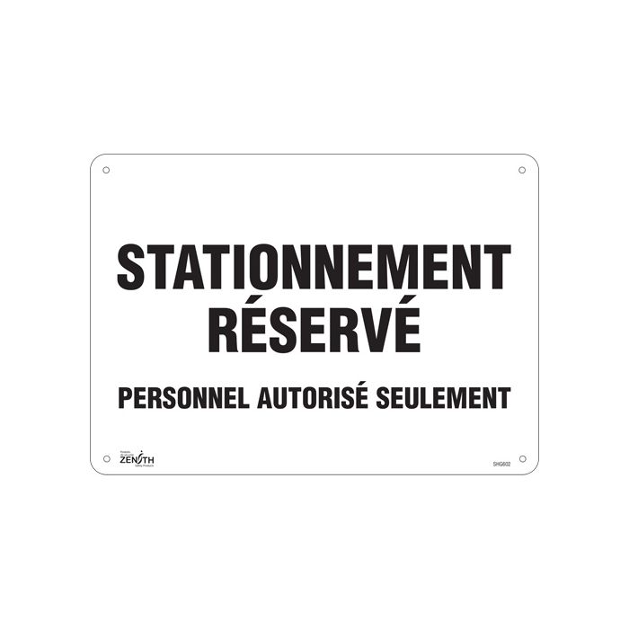 "Stationnement réservé" Parking Sign