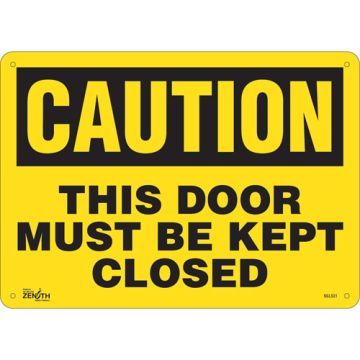 "This Door Must Be Kept Closed" Sign