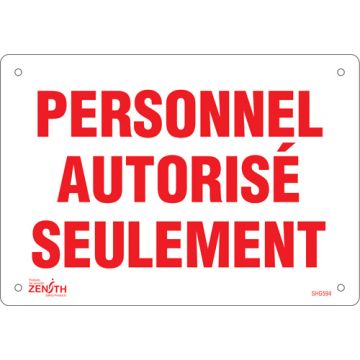 "Personnel autorisé seulement" Sign