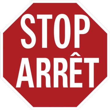 "Stop/Arrêt" Traffic Sign